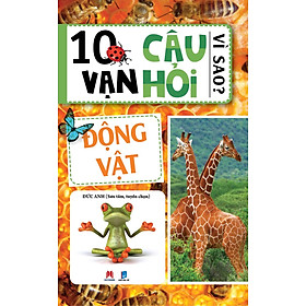 Nơi bán 10 Vạn Câu Hỏi Vì Sao? - Động Vật (Tái Bản) - Giá Từ -1đ